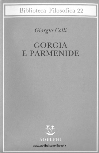 Gorgia e Parmenide. Lezioni 1965-1967