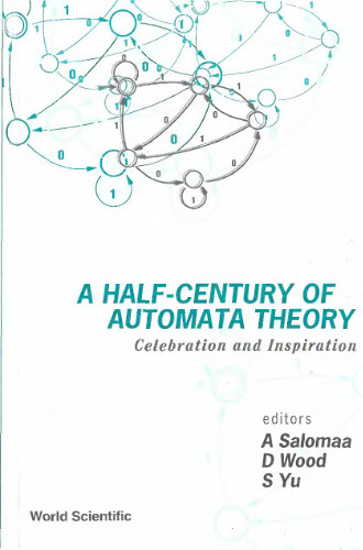 A half-century of automata theory : celebration and inspiration