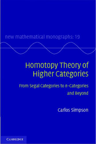 Homotopy Theory of Higher Categories: From Segal Categories to n-Categories and Beyond