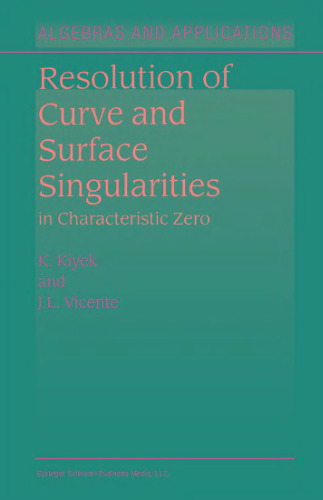 Resolution of Curve and Surface Singularities: in Characteristic Zero