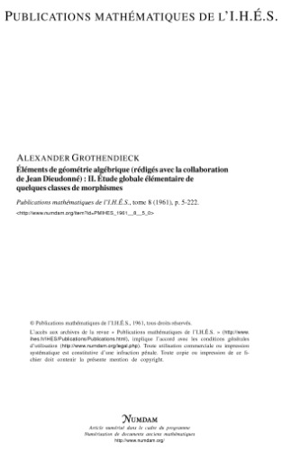 EGA II: Etudes globales elementaires de quelques classes de morphismes