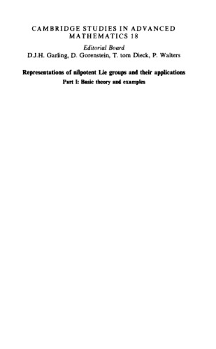 Representations of nilpotent Lie groups and their applications. Pt. 1, Basic theory and examples