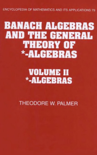 Banach algebras and the general theory of star-algebras. Vol.2 Star-algebras
