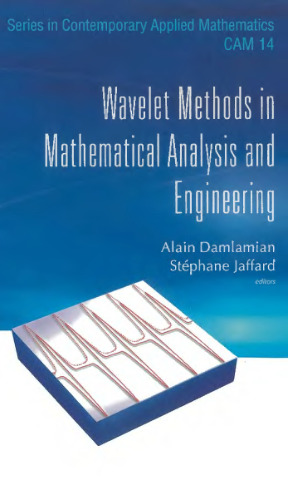 Wavelet methods in mathematical analysis and engineering