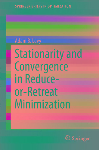 Stationarity and Convergence in Reduce-or-Retreat Minimization
