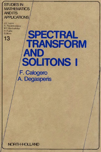 Spectral Transform and Solitons: Tools to Solve and Investigate Nonlinear Evolution Equations