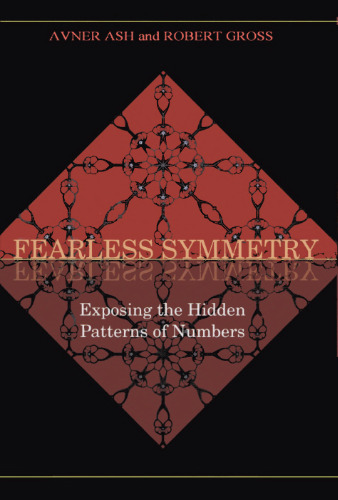 Fearless Symmetry: Exposing the Hidden Patterns of Numbers