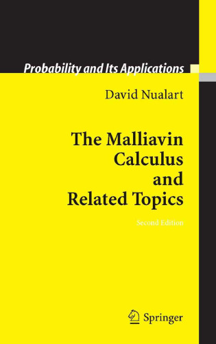 The Malliavin Calculus and Related Topics