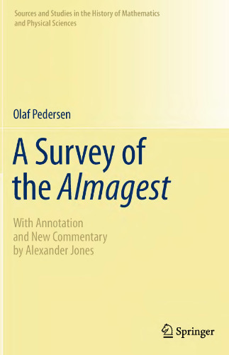 A Survey of the Almagest: With Annotation and New Commentary by Alexander Jones