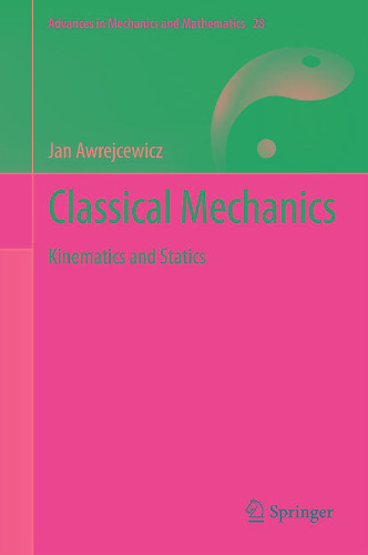 Classical mechanics: kinematics and statics