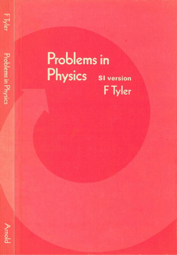 Problems in Physics for Advanced Level and Scholarship Students: SI Version