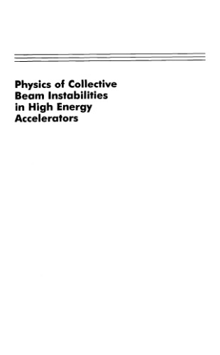 Physics of collective beam instabilities in high energy accelerators