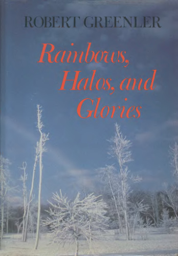 Rainbows, Halos and Glories