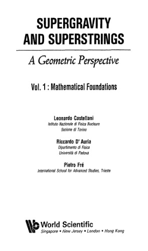 Supergravity and Superstrings: A Geometric Perspective. 1: Mathematical Foundations