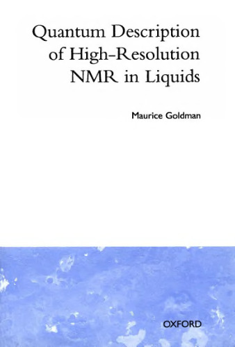 Quantum description of high resolution NMR in liquids