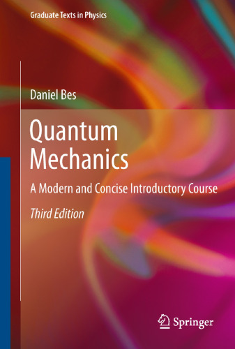 Quantum mechanics: a modern and concise introductory course