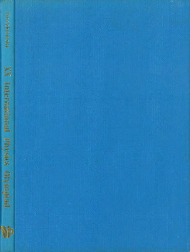 XX International Physics Olympiad : Poland, 16-24 July, 1989