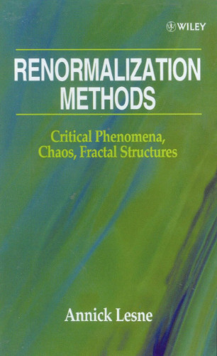 Renormalization methods: Critical Phenomena, Chaos, Fractal Structures