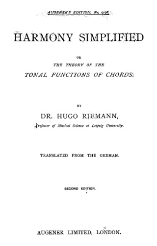 Harmony simplified, or The theory of the tonal functions of chords