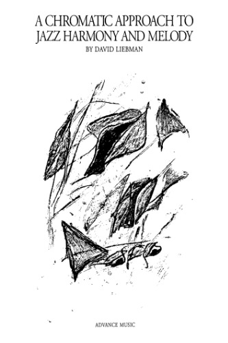 A chromatic approach to jazz harmony and melody