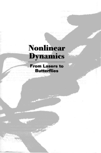 Nonlinear Dynamics: From Lasers to Butterflies: Selected Lectures from the 15th Canberra Inter National Physics Summer School 21 January-1 February 2002 Australian nation