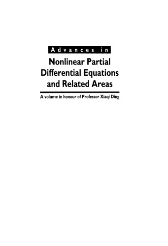 Advances in nonlinear partial differential equations and related areas : a volume in honour of Professor Xiaqi Ding