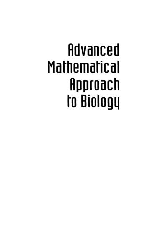 Advanced mathematical approach to biology