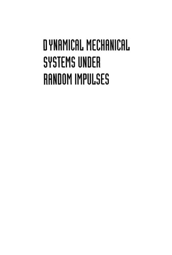 Dynamical Mechanical Systems Under Random Impulses