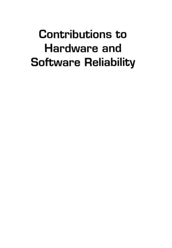 Contributions to Hardware and Software Reliability