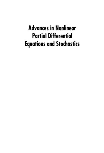 Advances in nonlinear partial differential equations and stochastics