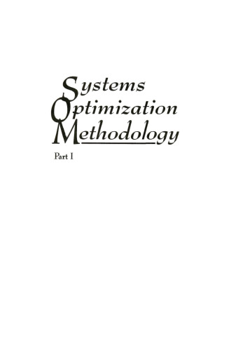 Systems optimization methodology. pt. 1