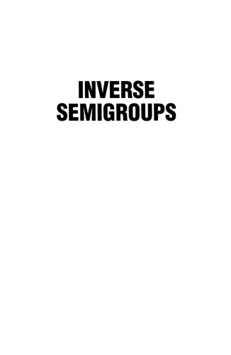 Inverse semigroups : the theory of partial symmetries