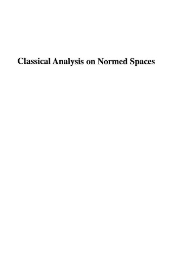 Classical analysis on normed spaces