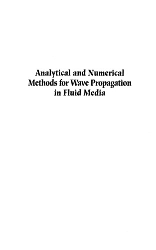 Analytical and numerical methods for wave propagation in fluid media