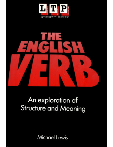 The English verb : an exploration of structure and meaning