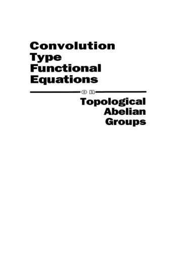 Convolution type functional equations on topological Abelian groups