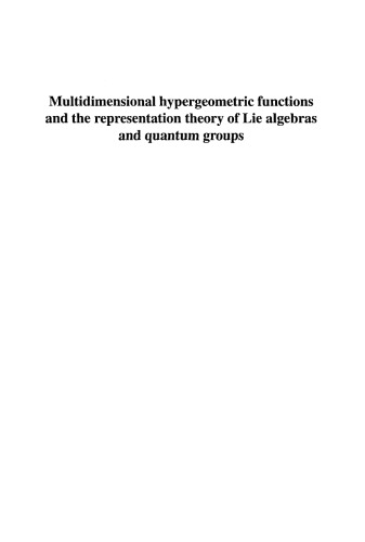 Multidimensional hypergeometric functions and representation theory of Lie algebras and quantum groups