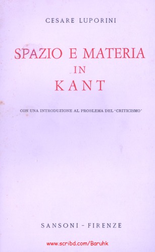 Spazio e materia in Kant. Con una introduzione al problema del 