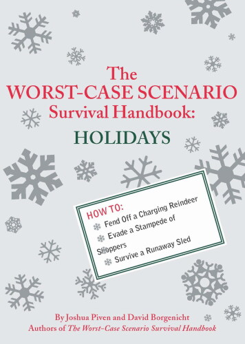 The Worst-Case Scenario Survival Handbook: Holidays