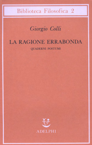 La ragione errabonda. Quaderni postumi
