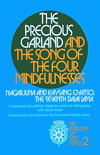 The precious garland and The song of the four mindfulnesses