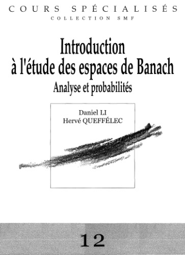 Introduction à l'étude des espaces de Banach : Analyse et probabilités