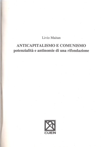 Anticapitalismo e comunismo: potenzialità e antinomie di una rifondazione