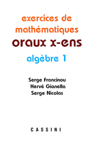 Exercices de mathématiques Oraux de l'ENS : Algebre 1