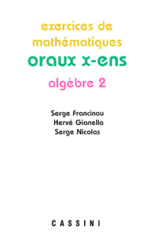 Exercices de mathématiques Oraux de l'ENS : Algebre 2