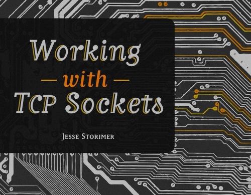Working With TCP Sockets