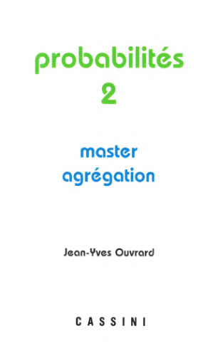 Probabilites Tome 2 (Master Agregation)