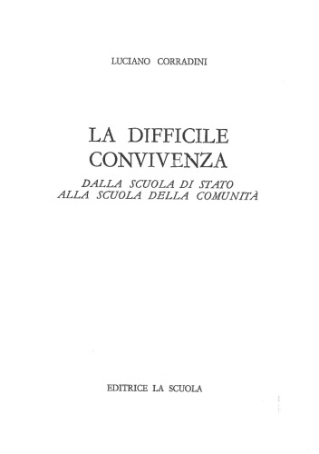 La difficile convivenza. Dalla scuola di stato alla scuola della comunità