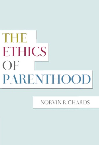 The Ethics of Parenthood