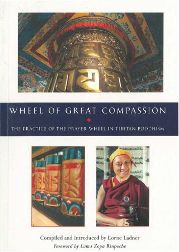 The Wheel of Great Compassion: The Practice of the Prayer Wheel in Tibetan Buddhism